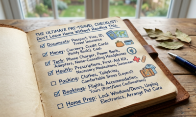 Essential Pre-Travel Checklist Every Traveler Needs